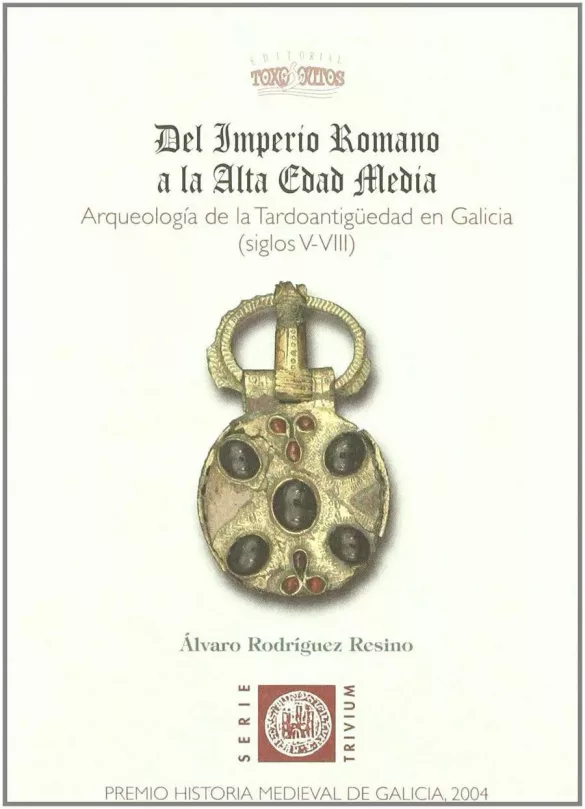 Arqueología de la tardoantigüedad en Galicia