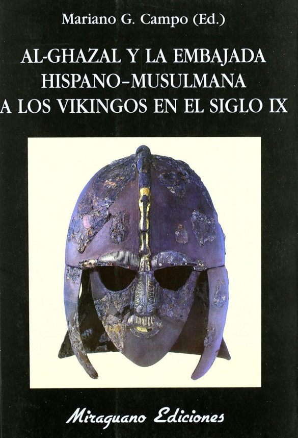 Al-Ghazal y la Embajada Hispano-Musulmana a los Vikingos en el siglo IX