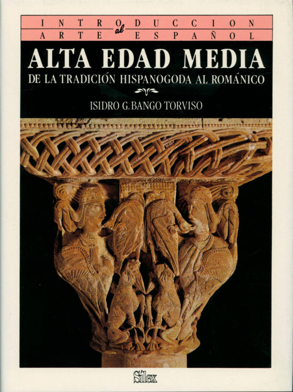 Alta Edad Media: De la tradición hipanogoda al Románico