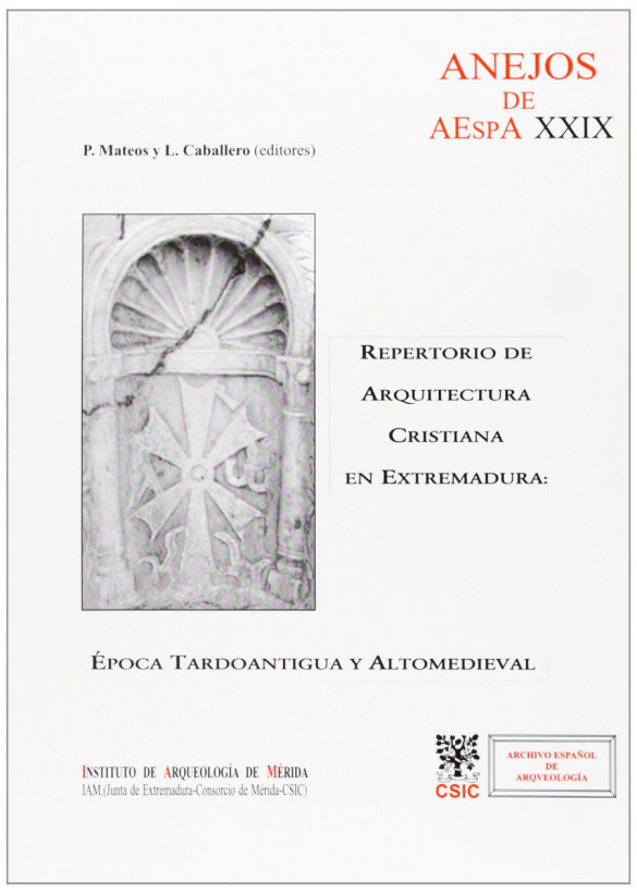 Arquitectura cristiana en Extremadura: tardoantigüedad y Alta Edad Media