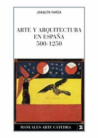 Arte y arquitectura en España, 500-1250 Book Cover