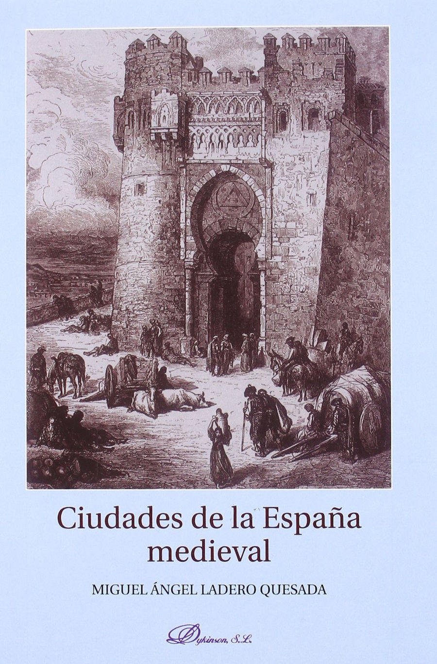 Ciudades de la España medieval: Introducción a su estudio Book Cover
