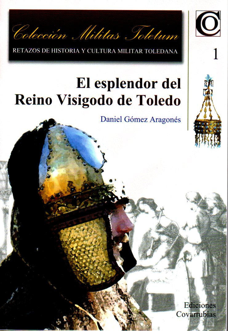 El esplendor del reino visigodo de Toledo Book Cover