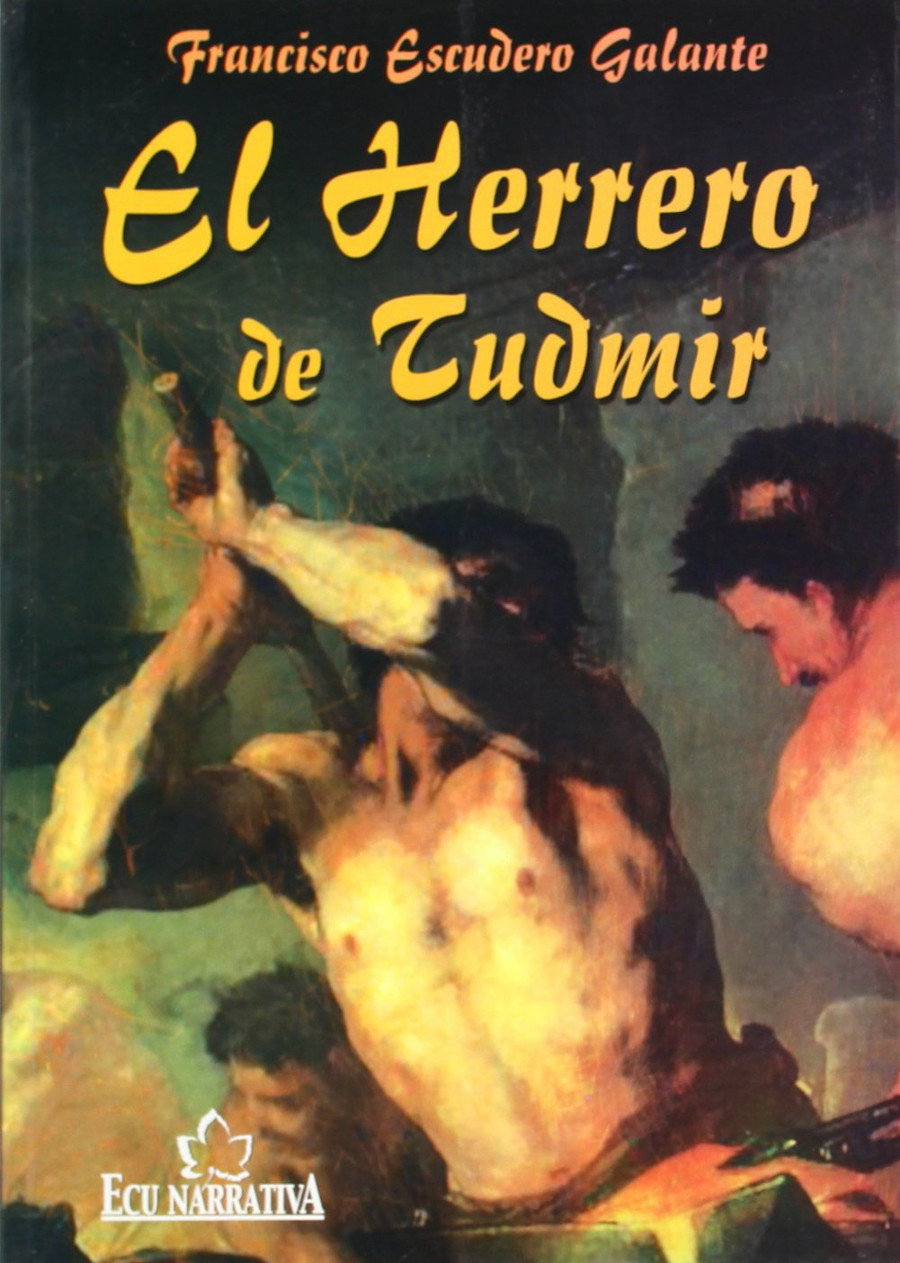 El herrero de Tudmir Book Cover