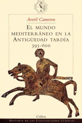 El mundo mediterráneo en la Antigüedad tardía (395-600) Book Cover