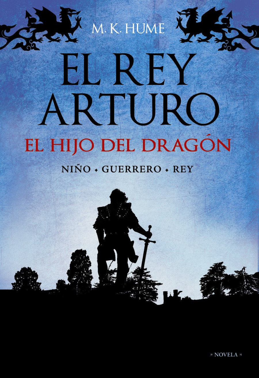 El rey Arturo: El hijo del dragón Book Cover