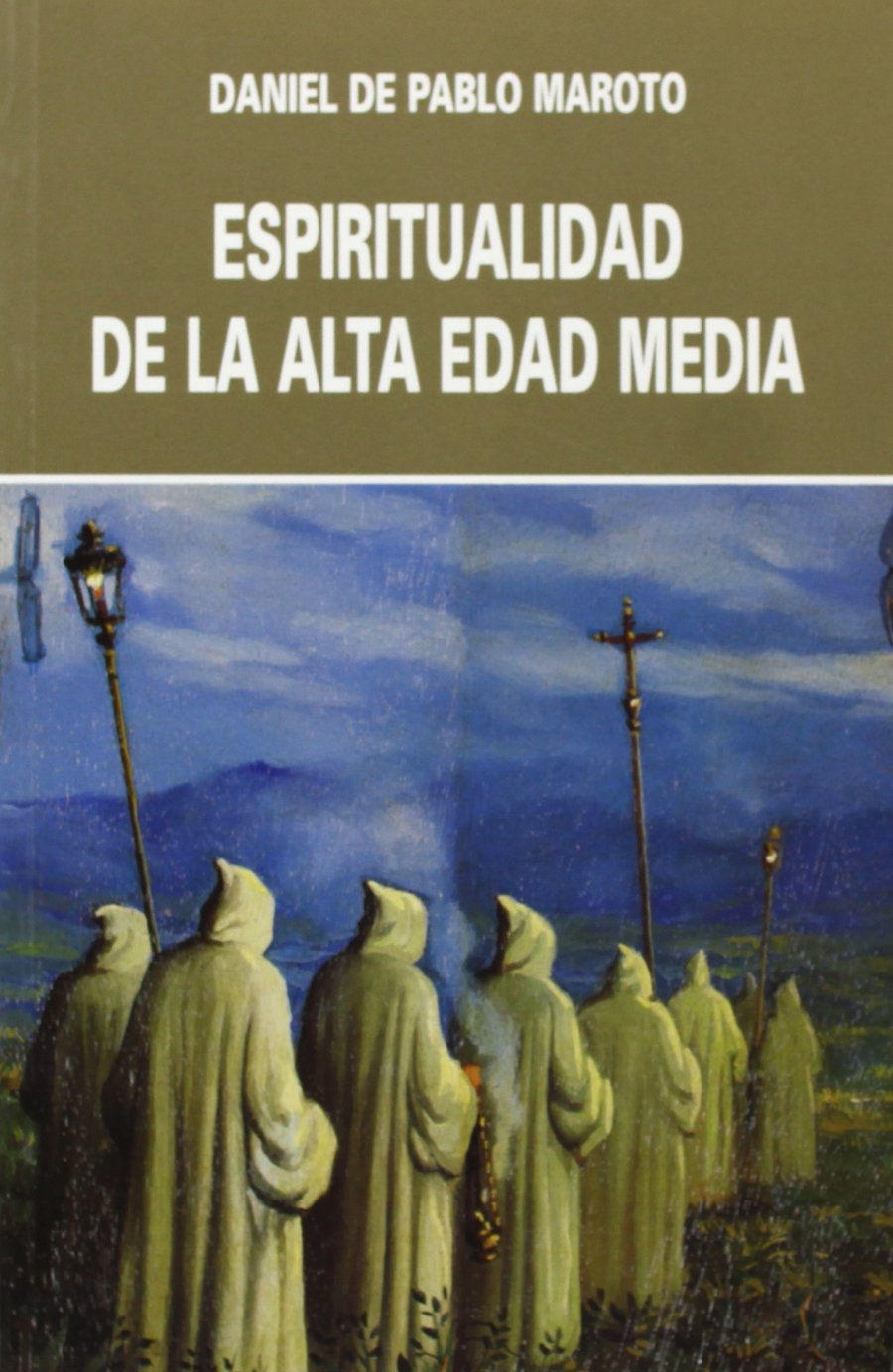 Espiritualidad de la alta edad media: (siglos VI-XII) Book Cover