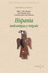 Hispania tardoantigua y visigoda Book Cover