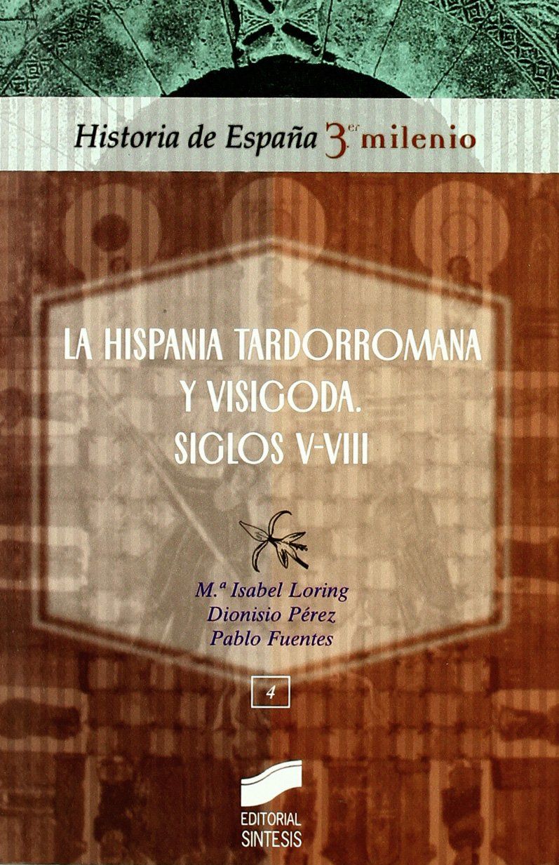 La Hispania tardorromana y visigoda: siglos V-VIII Book Cover