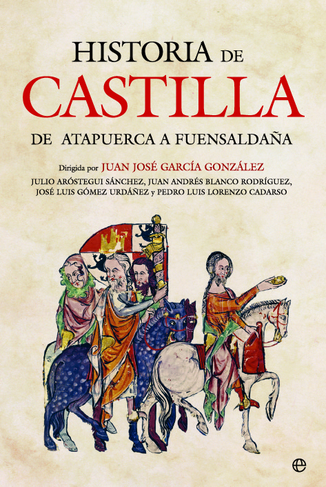 Historia de Castilla - De Atapuerca a Fuensaldaña Book Cover