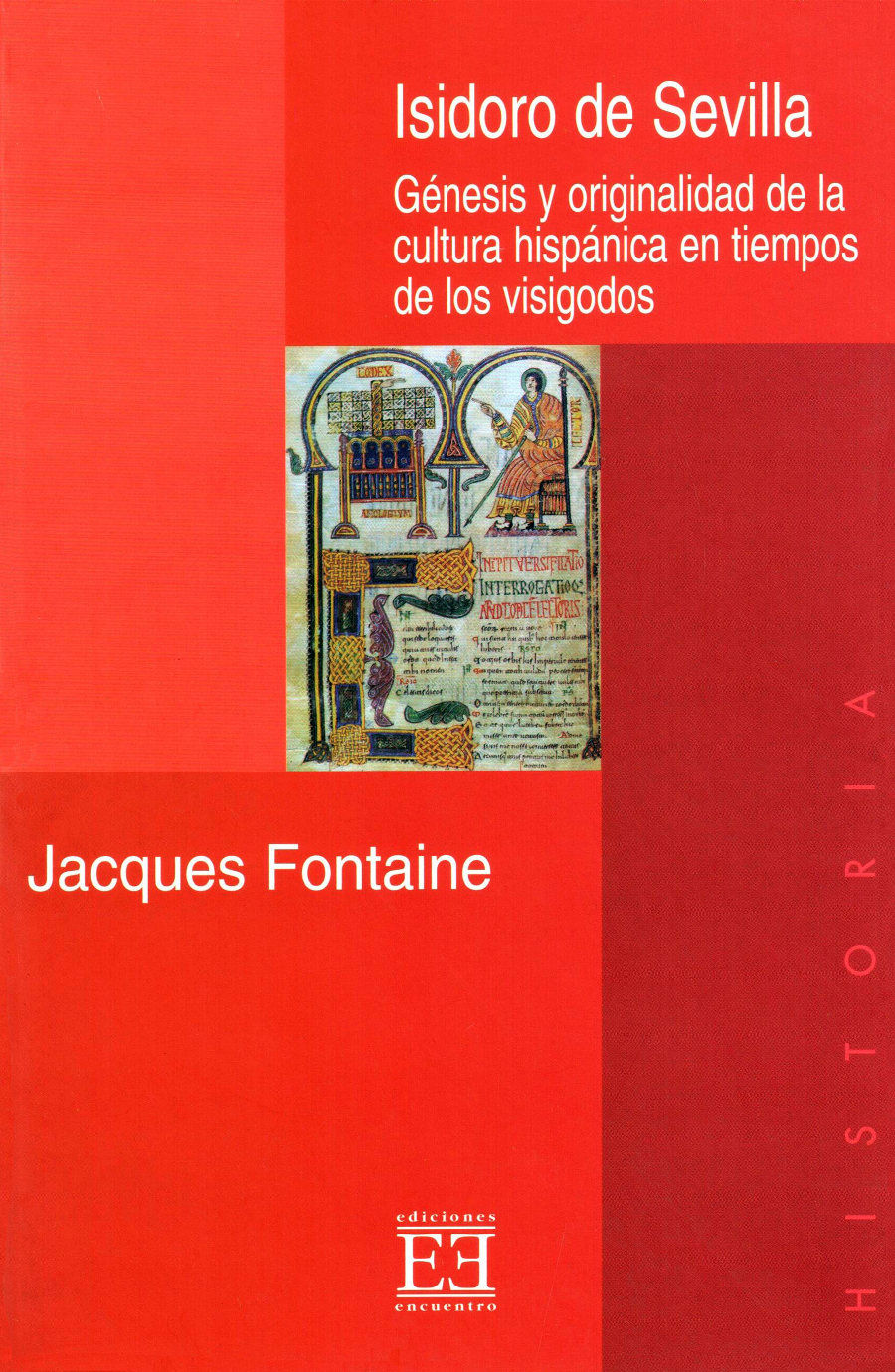 Isidoro de Sevilla: Génesis y originalidad de la cultura hispánica en tiempo de los visigodos Book Cover