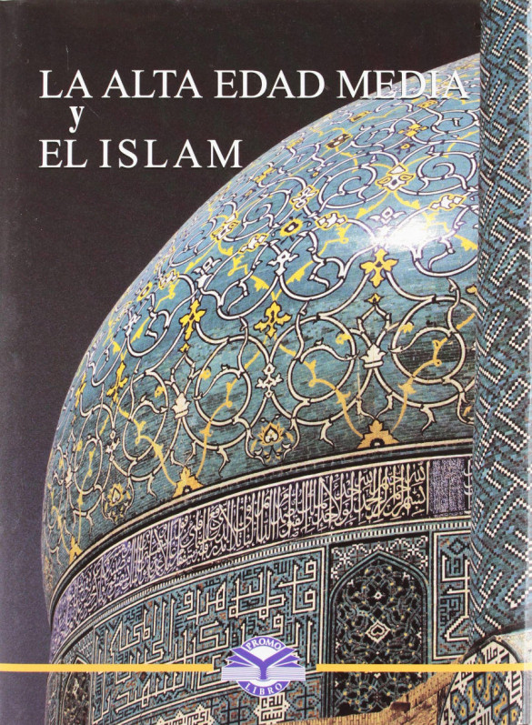 La alta edad media y el islam