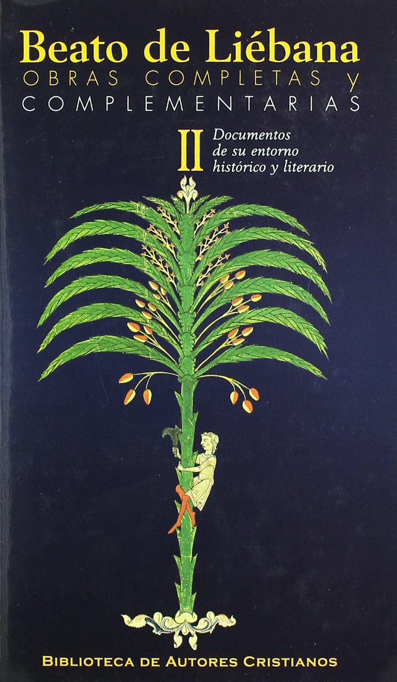Obras completas y complementarias de Beato de Liébana. II: Documentos de su entorno histórico y literario: 2 Book Cover