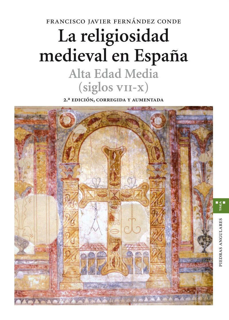 La religiosidad medieval en España. Alta Edad Media (siglos VII-X) Book Cover