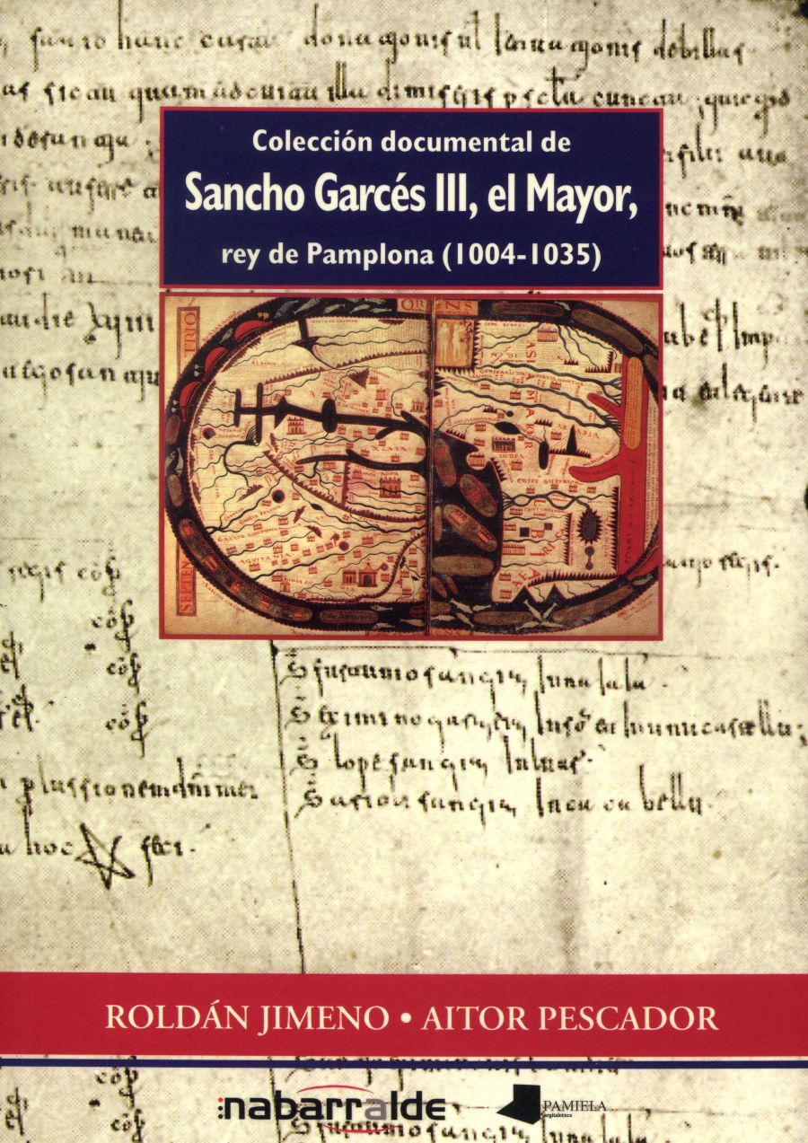 Colección documental de Sancho Garcés III, el Mayor, rey de Pamplona (1004-1035) Book Cover