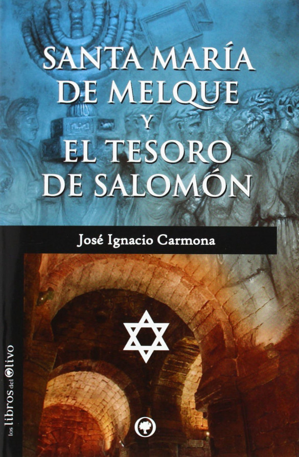 Santa María de Melque y el tesoro de Salomón