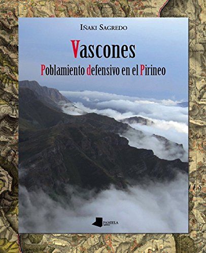 Vascones. Poblamiento defensivo en el Pirineo Book Cover