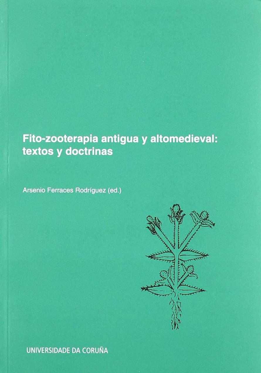Fito-zooterapia antigua y altomedieval medieval. Textos y doctrinas Book Cover