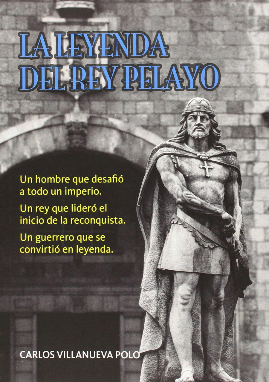 La leyenda del rey Pelayo Book Cover