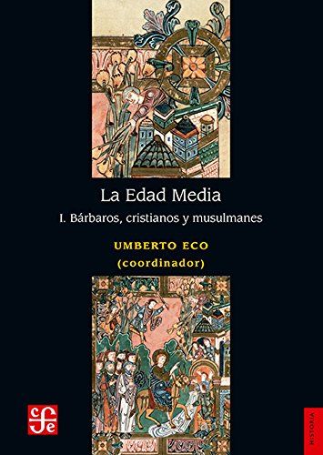 La Edad Media, I. Barbaros, Cristianos y Musulmanes Book Cover