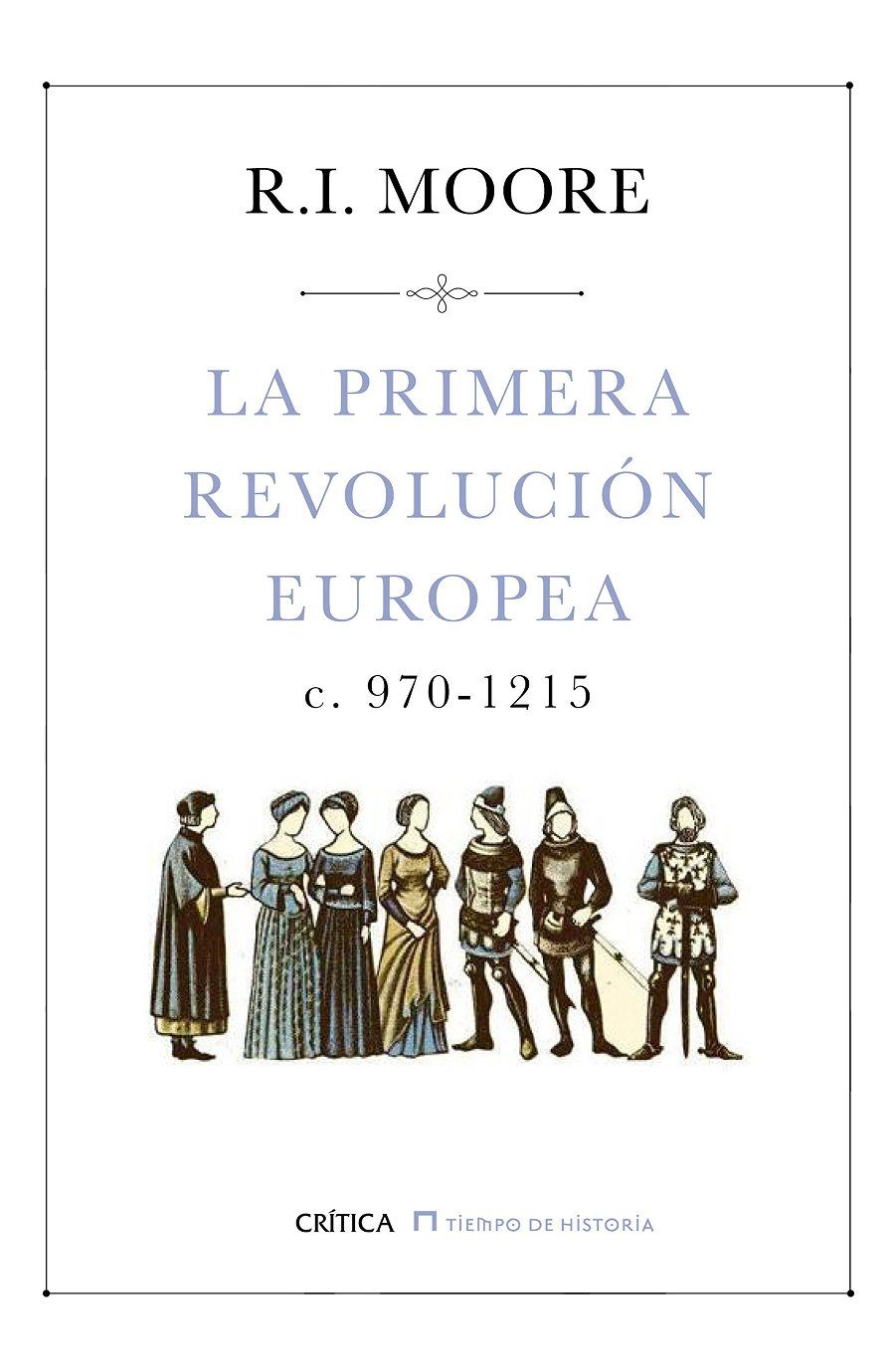 La primera revolución europea (c. 970-1215) Book Cover