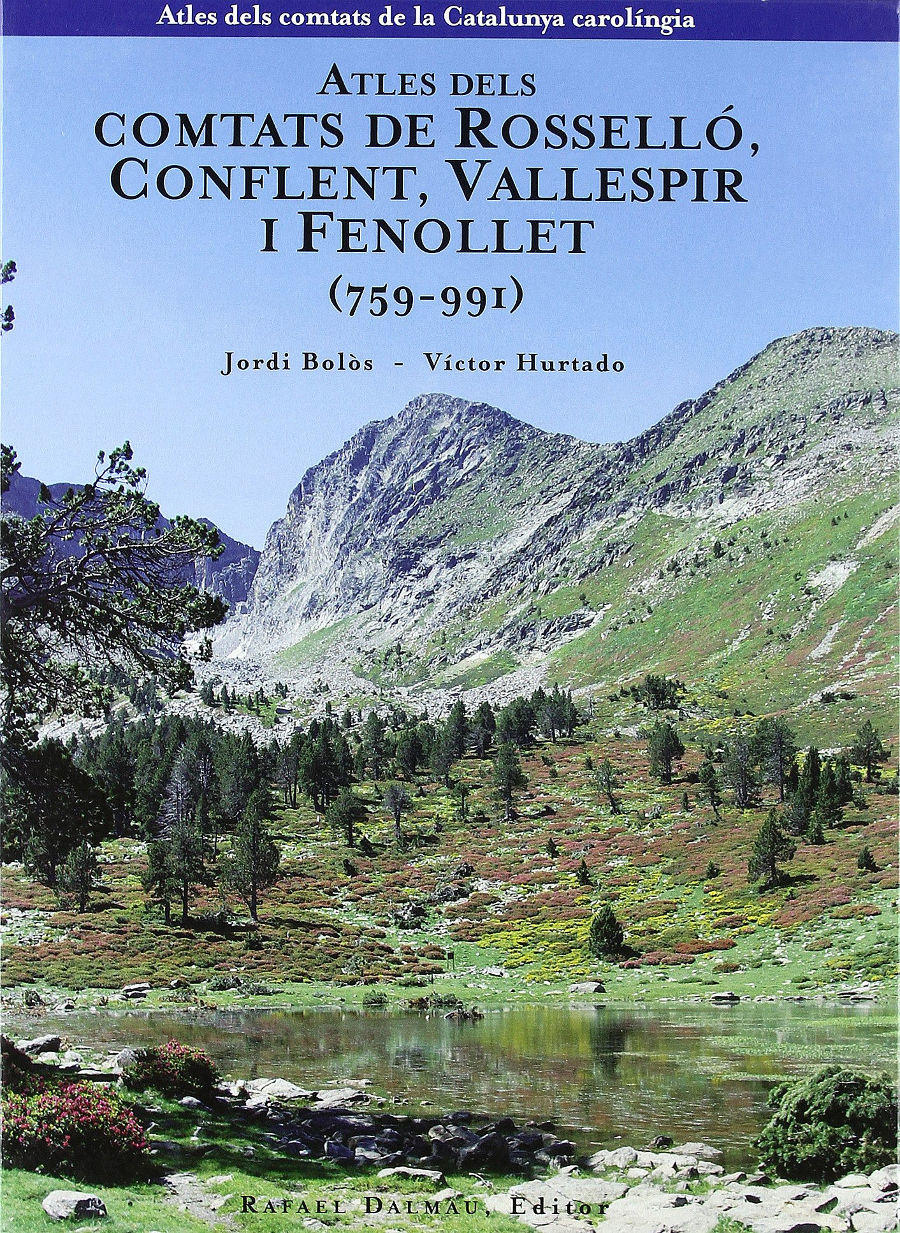 Atles dels Comtats de Rosselló, Conflent, Vallespir i Fenollet (759-991) Book Cover