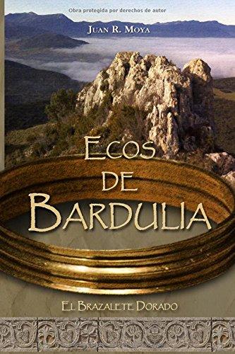 Ecos de Bardulia. El brazalete dorado Book Cover