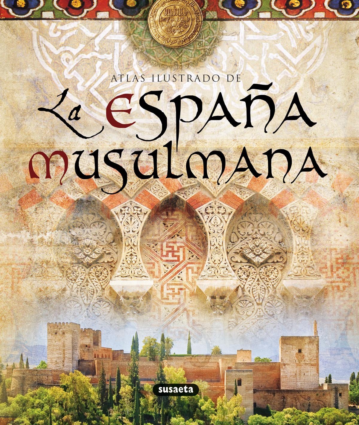 Atlas ilustrado de la España musulmana Book Cover