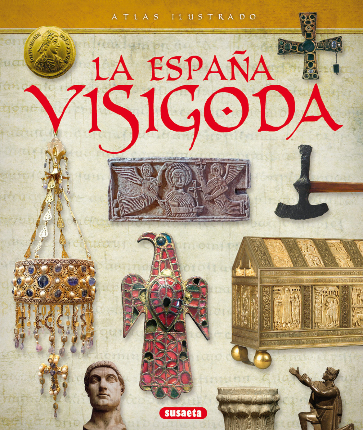 Atlas Ilustrado de la España Visigoda