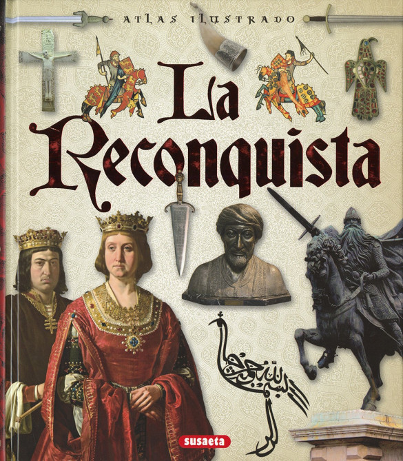 Atlas ilustrado de La Reconquista