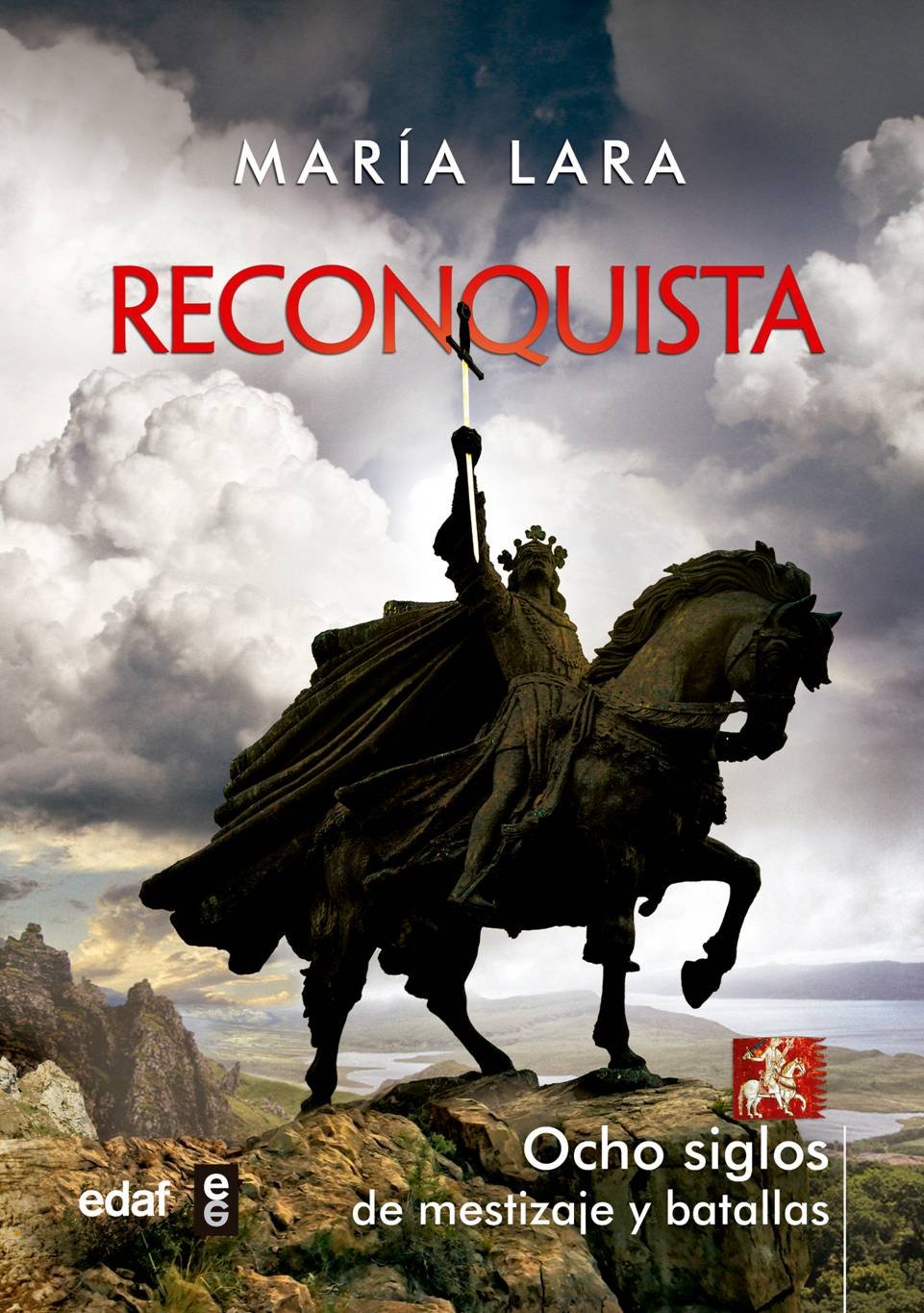 Reconquista: Ocho siglos de mestizaje y batallas Book Cover