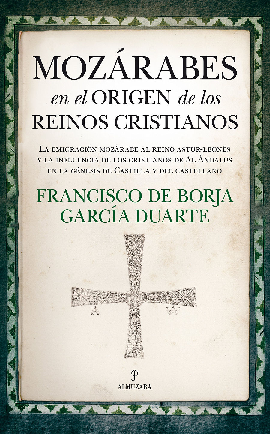 Mozárabes en el origen de los reinos cristianos Book Cover