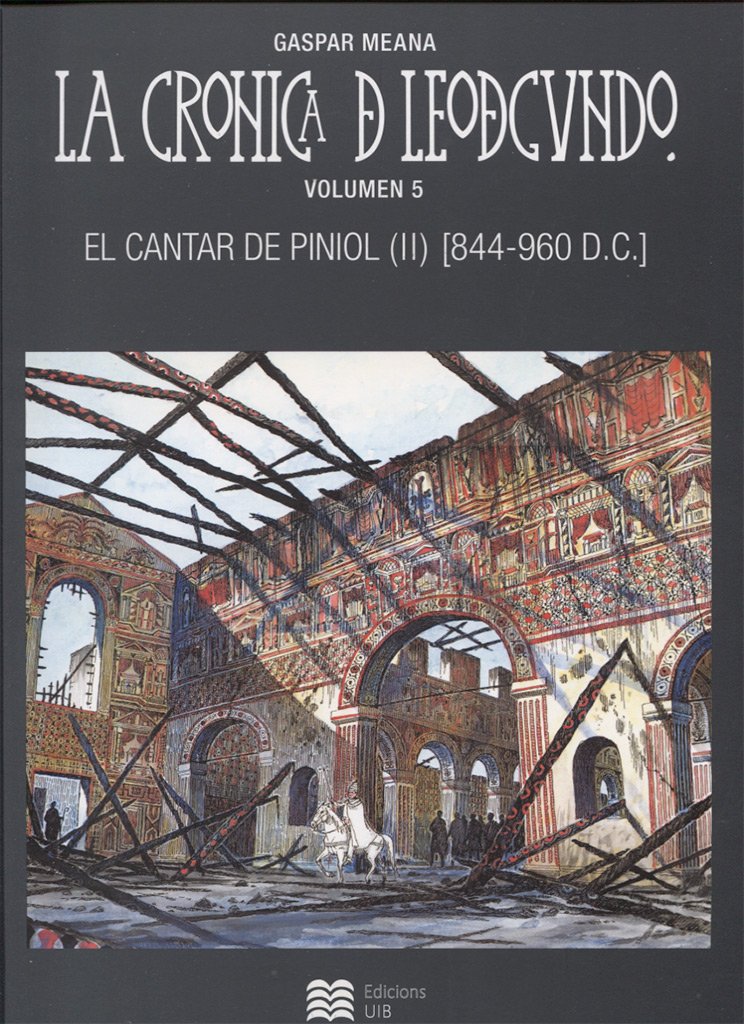 El cantar de Piniol (II) – La Crónica de Leodegundo V (844-960 DC) Book Cover