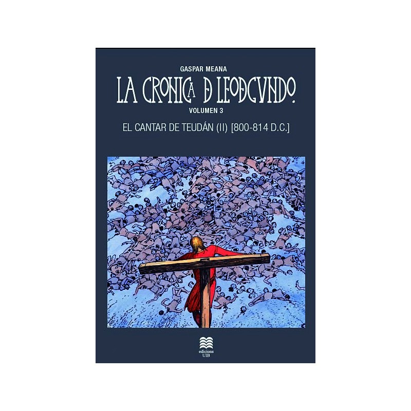 El cantar de Teudán (II) - La Crónica de Leodegundo III (800 - 814 DC) Book Cover