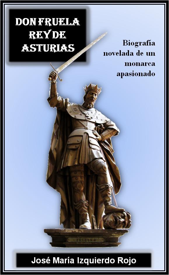 Don Fruela, rey de Asturias Book Cover