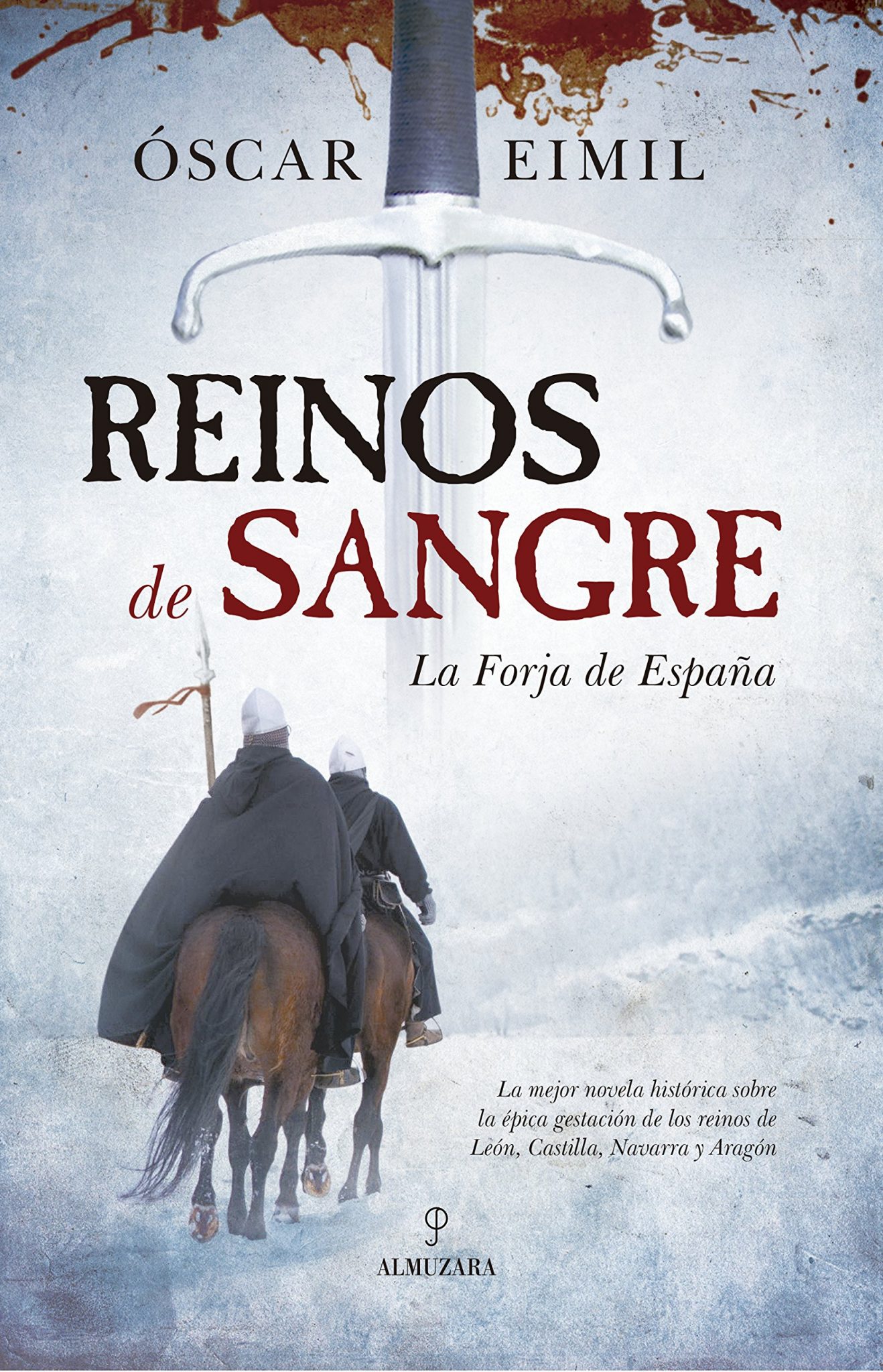 Reinos de Sangre. La Forja de España Book Cover