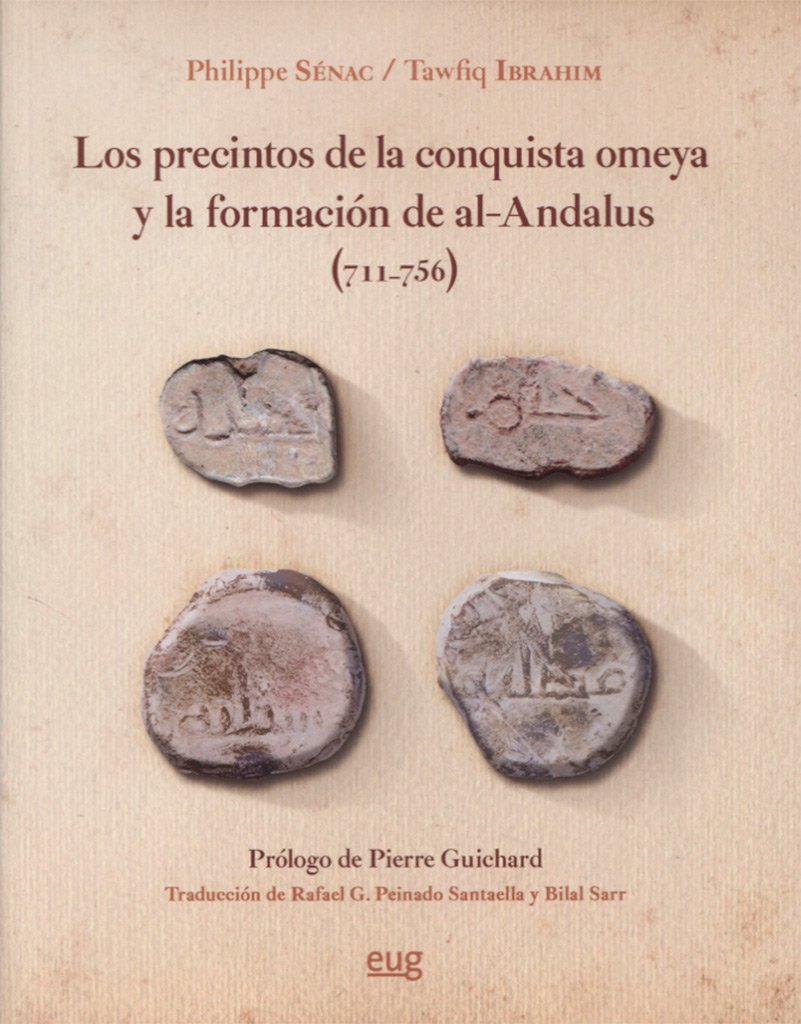 Los precintos de la conquista omeya y la formación de al-Ándalus (711-756) Book Cover