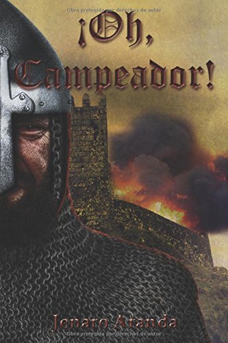 ¡Oh, Campeador!: La otra cara del héroe Book Cover