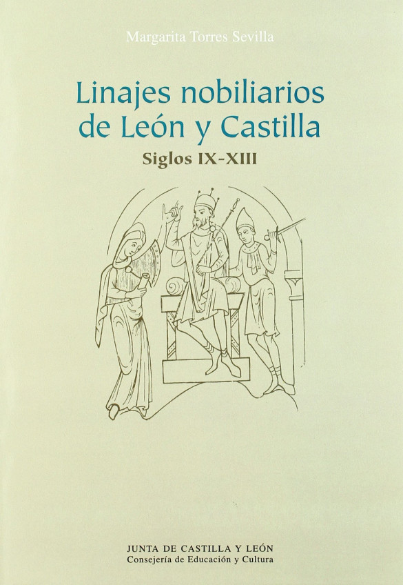 Linajes nobiliarios en León y Castilla. Siglos IX-XIII
