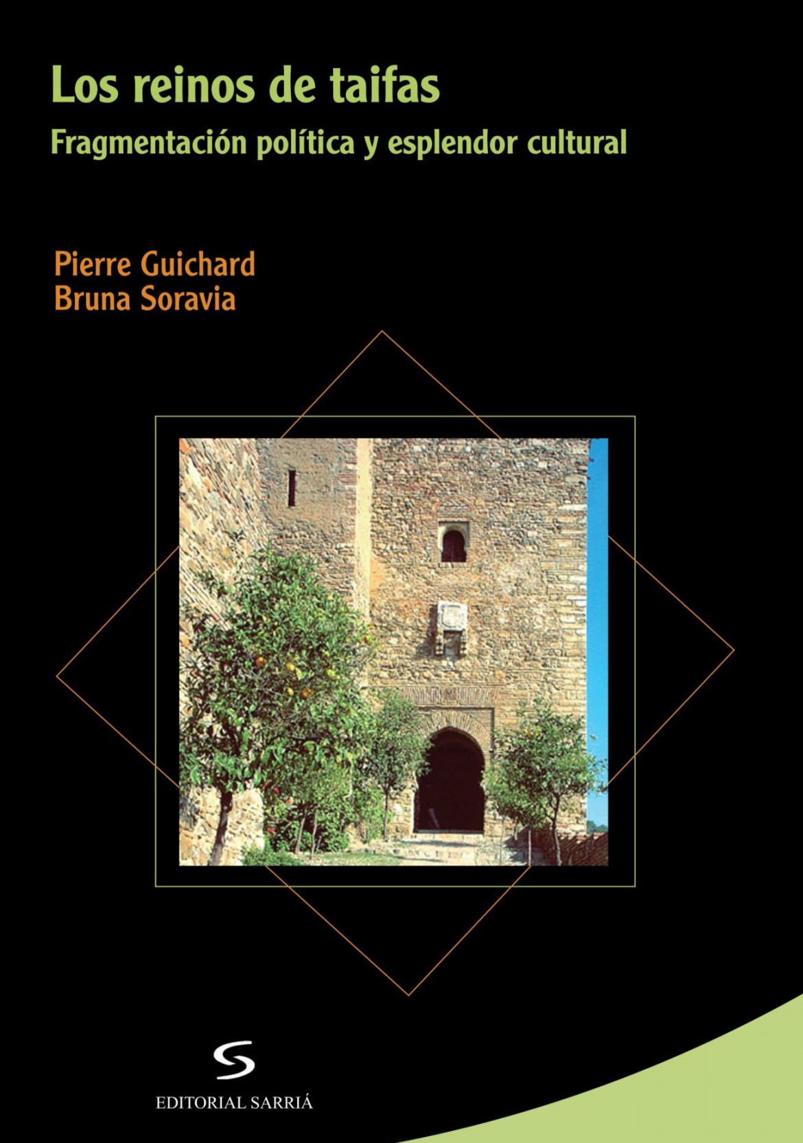 Imagen de archivo Los Reinos de Taifas: Fragmentación Politica y Esplendor Cultural