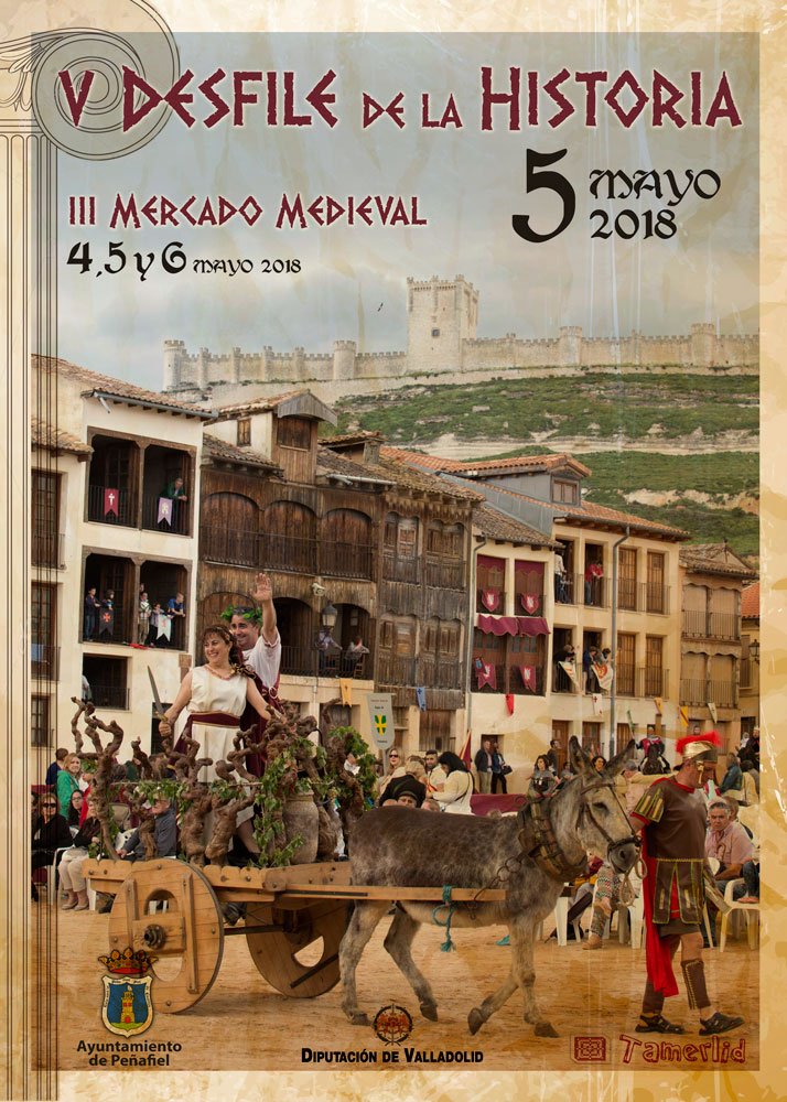 V Desfile de la Historia de Peñafiel 2018 V Desfile de la Historia de Peñafiel 2018