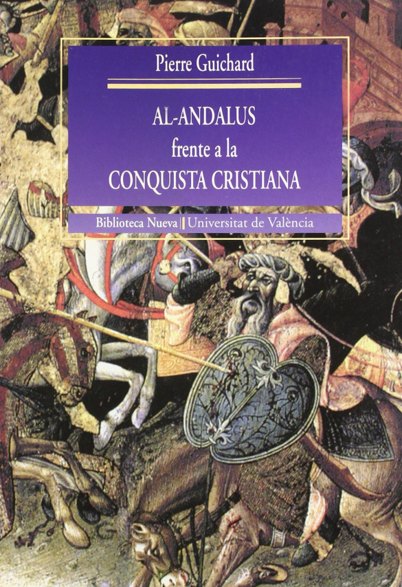 Al-Andalus frente a la conquista cristiana