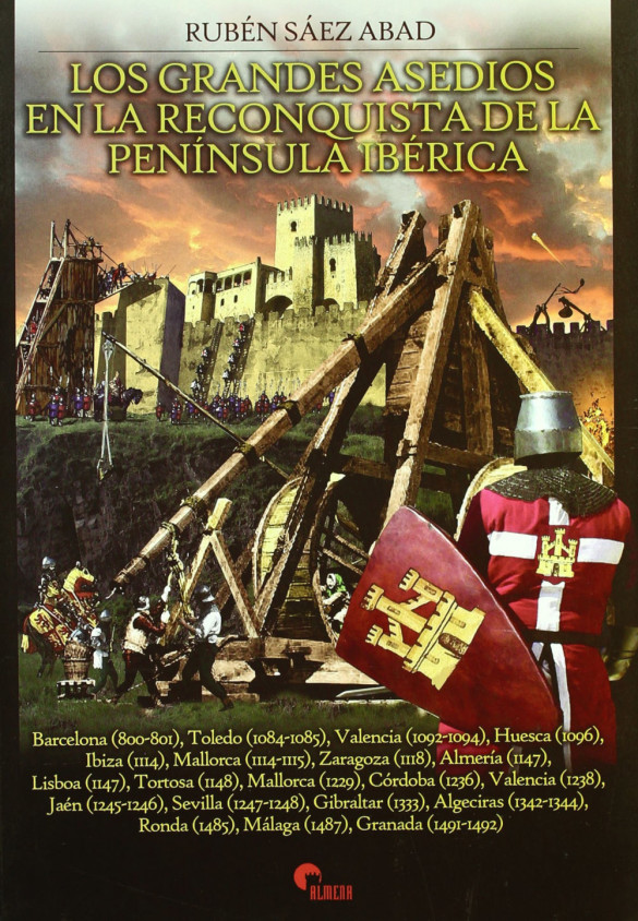 Imagen de archivo Los grandes asedios en la Reconquista de la Península Ibérica