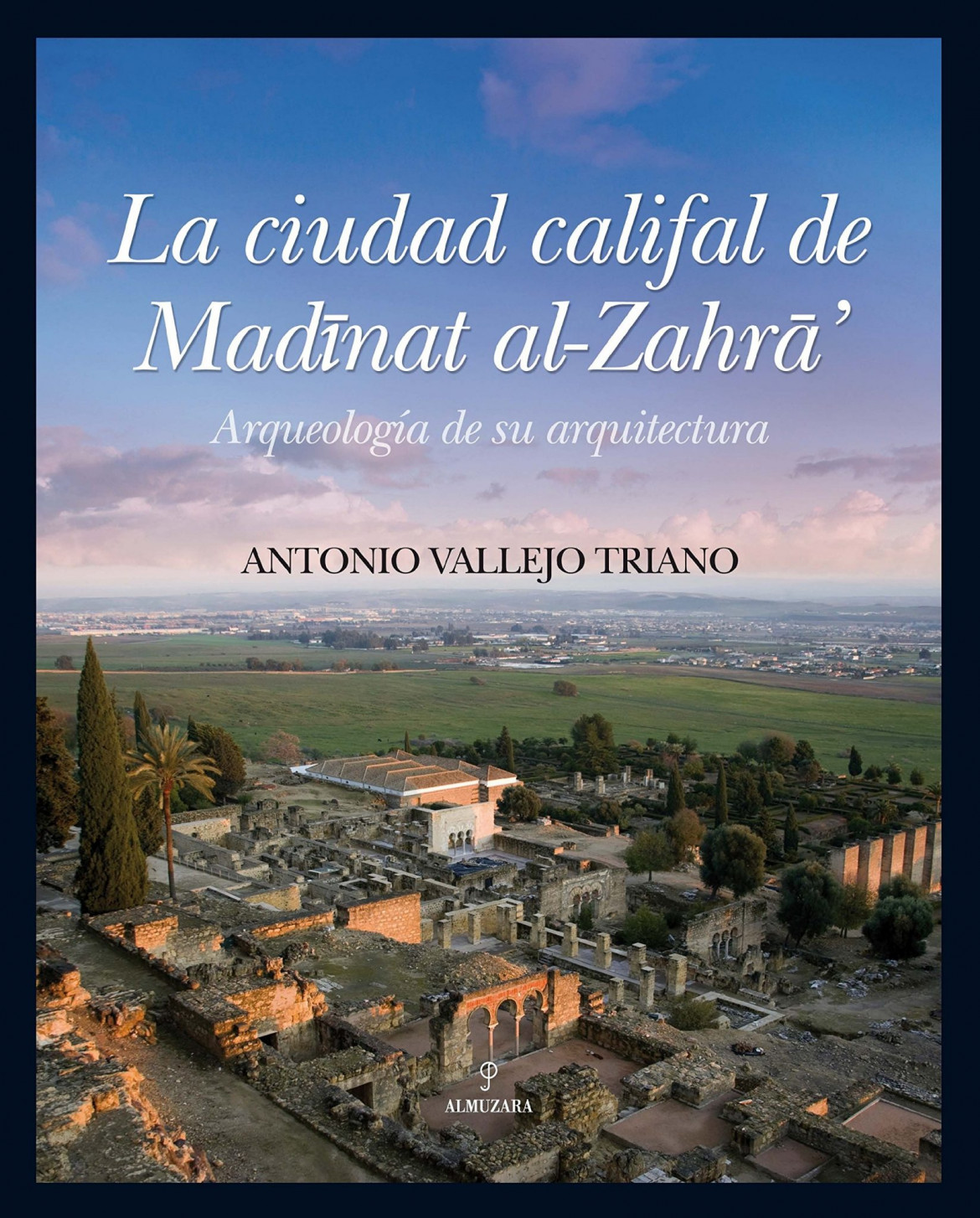 La ciudad califal de Madinat al-Zahra