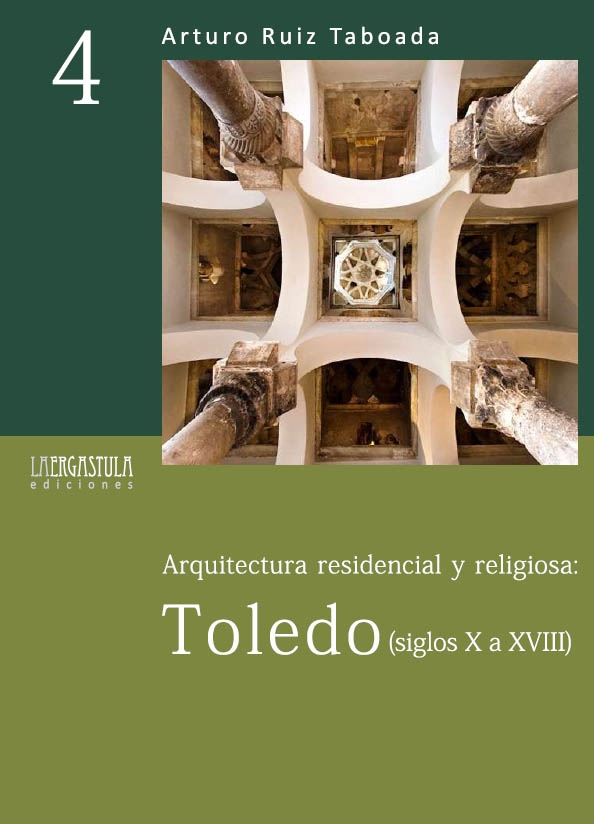 Arquitectura residencial y religiosa: Toledo (siglos X a XVIII) Book Cover