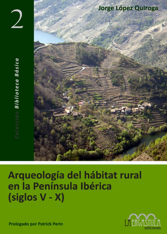 Arqueología del hábitat rural en la Península Ibérica (siglos V-X)