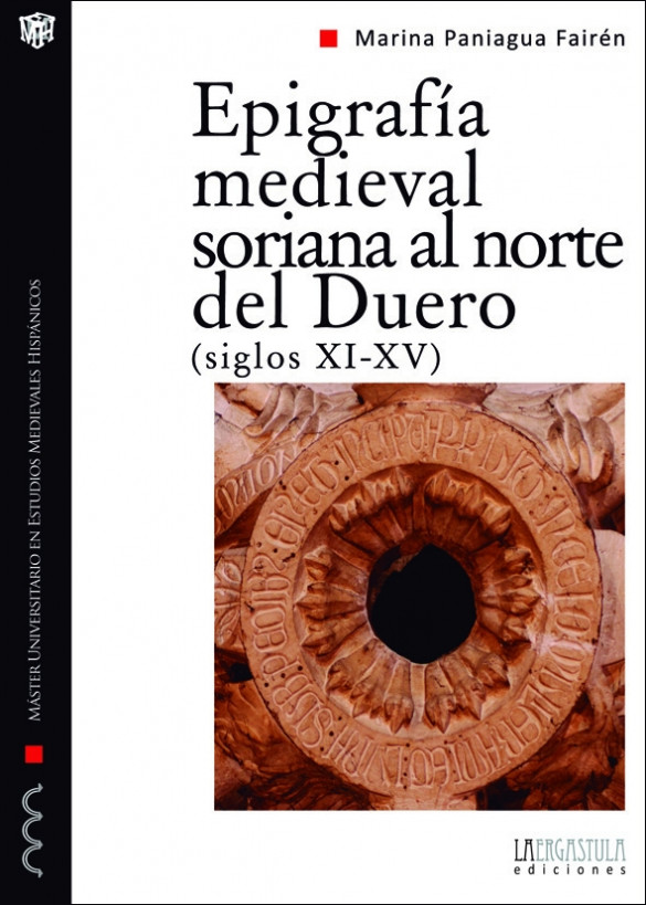 Epigrafía medieval soriana al norte del Duero (siglos XI – XV)