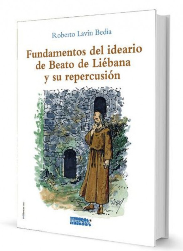 Fundamentos del ideario de Beato de Liébana y su repercusión