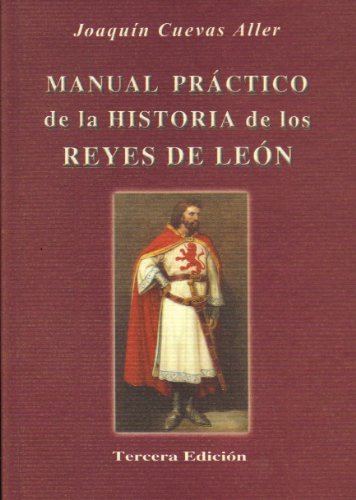 Manual práctico de la historia de los reyes de León