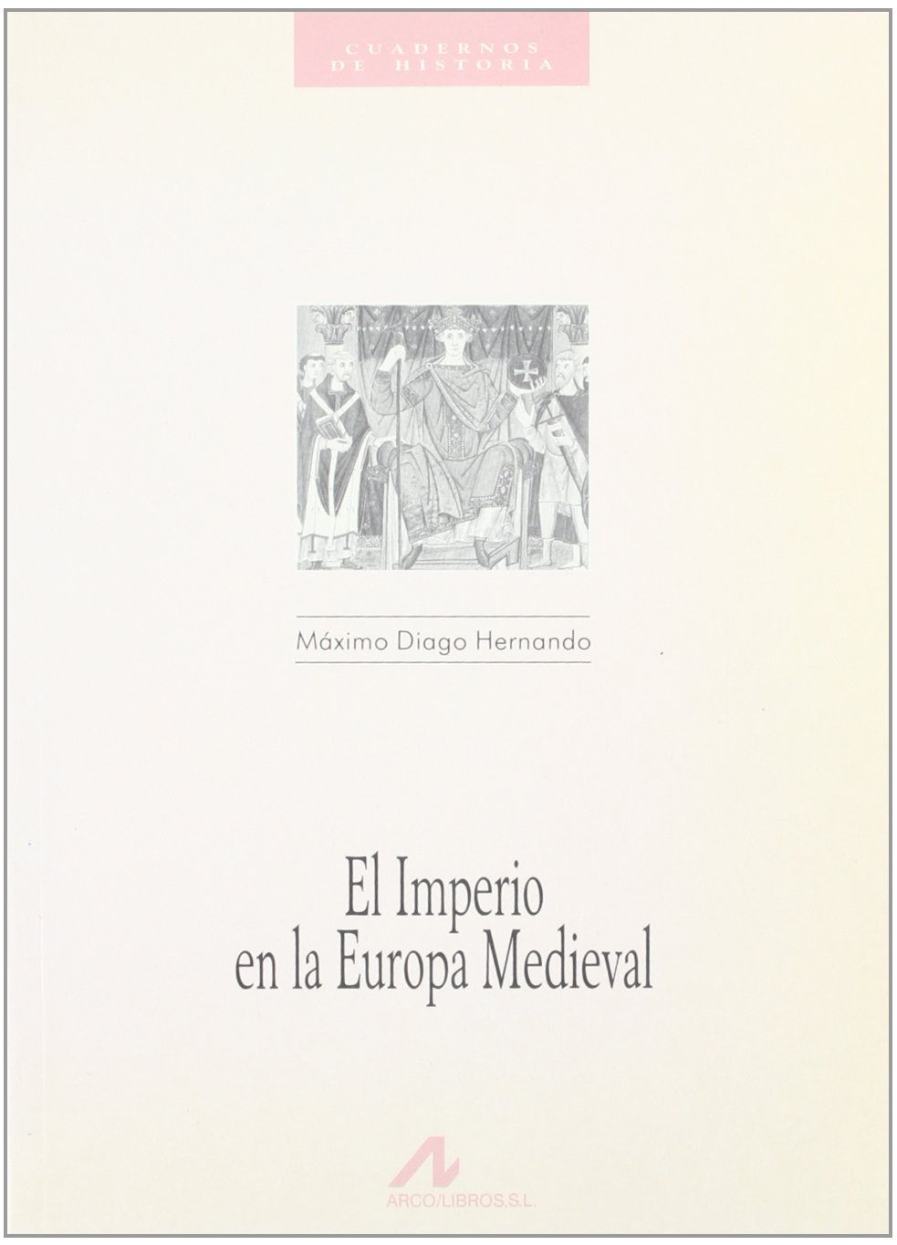 El imperio en la Europa medieval Book Cover